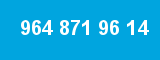 964 871 96 14 964 871 96 14